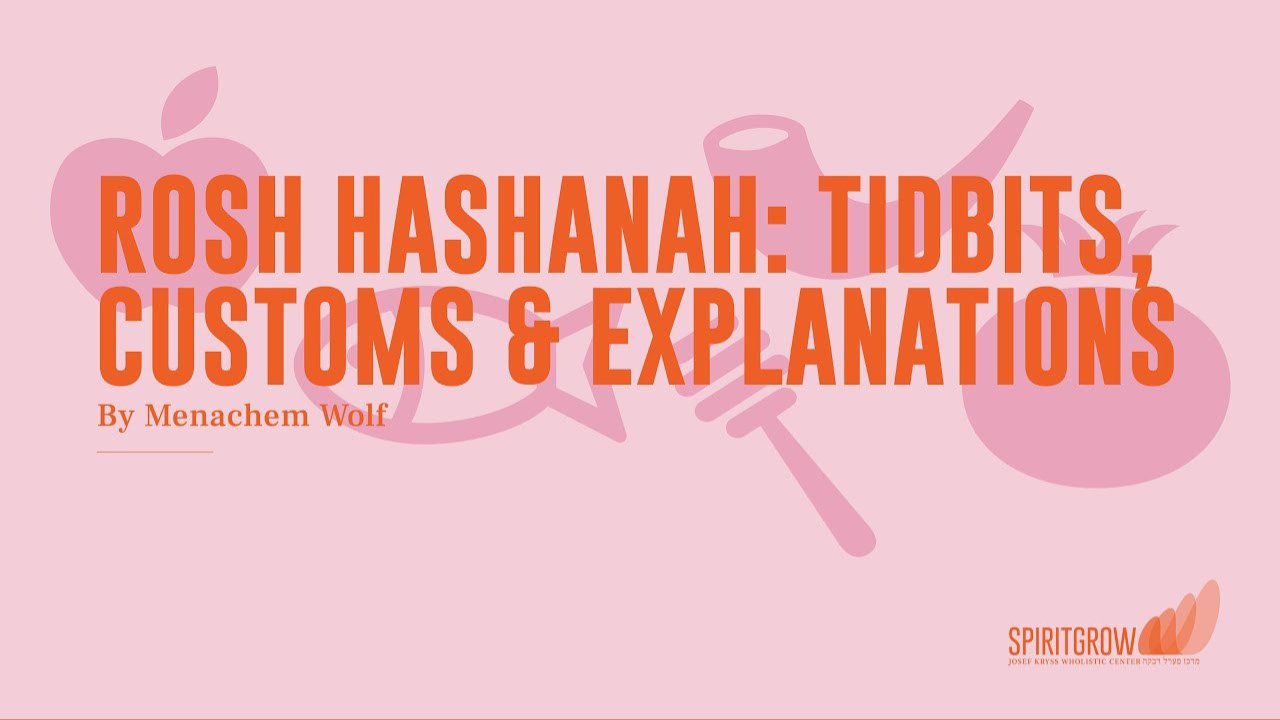 Rosh Hashanah Tidbits, Customs & Explanations Spiritgrow