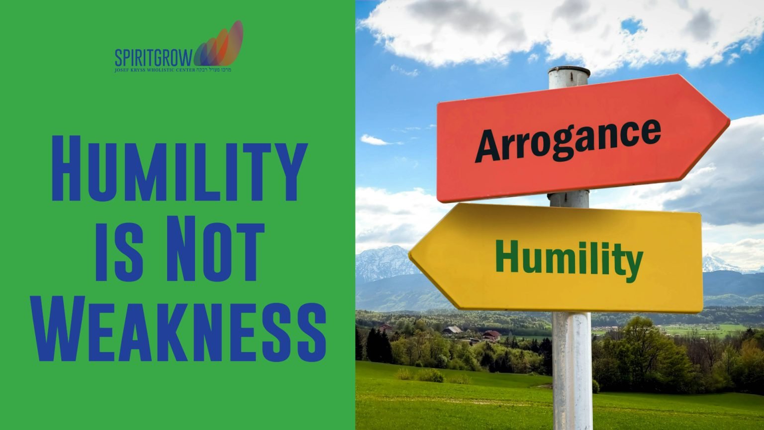 Humility is not Weakness - Spiritgrow