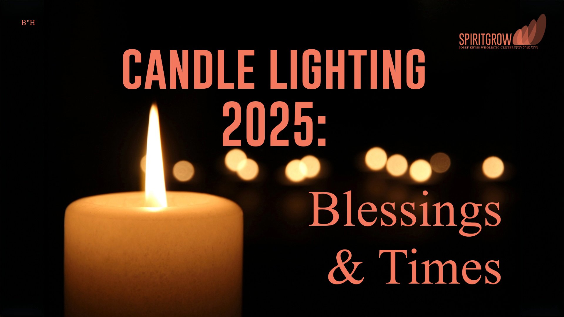 Candle Lighting 2024 Blessings & Times Spiritgrow